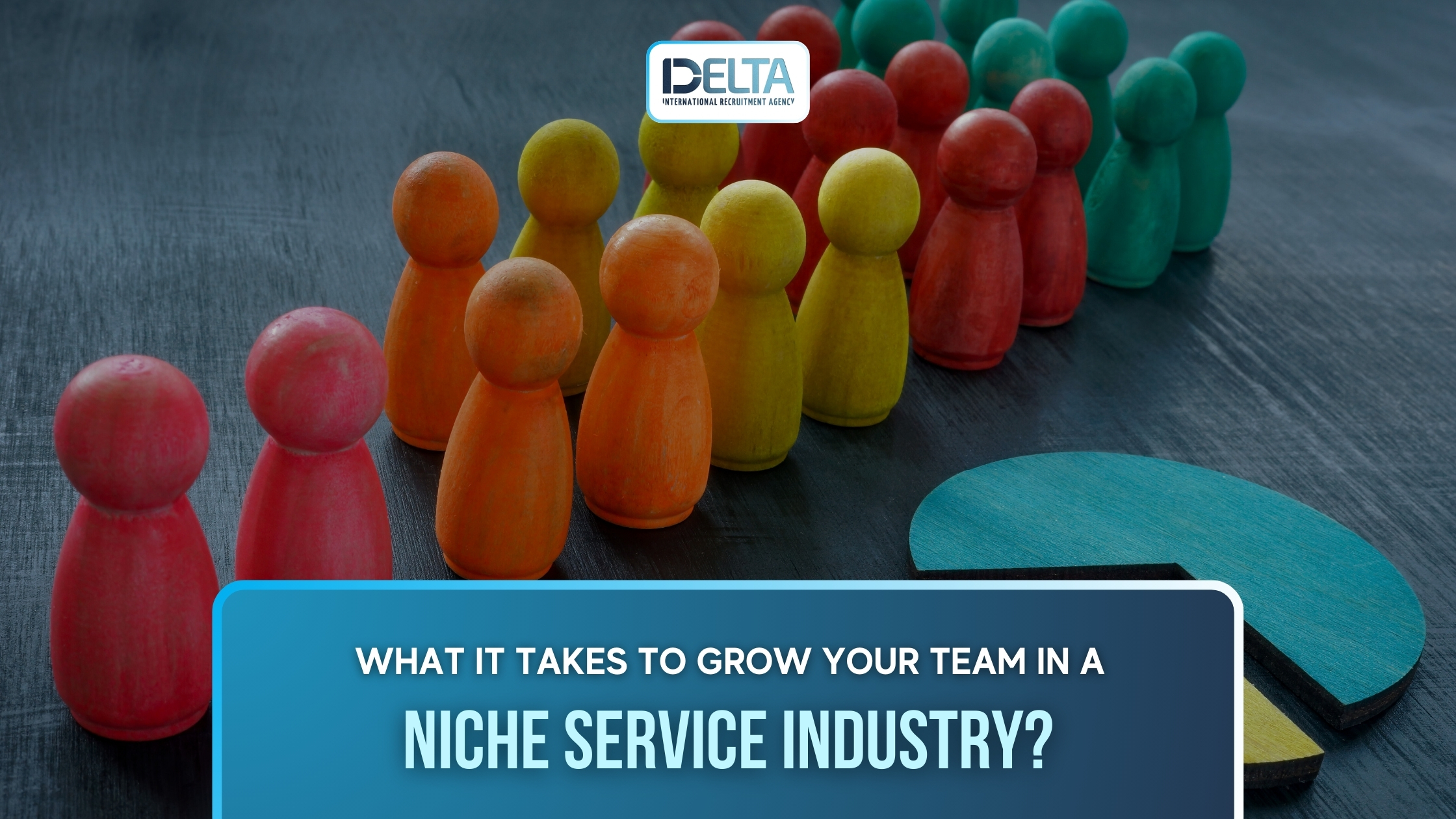 What It Takes to Grow Your Team in a Niche Service Industry?